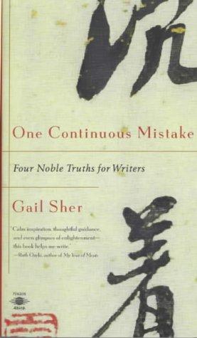 One Continuous Mistake: Four Noble Truths for Writers (Compass)