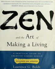 Zen And the Art of Making a Living: A Practical Guide to Creative Career Design (Arkana S.)