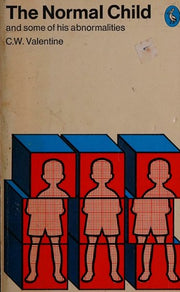The Normal Child And Some of His Abnormalities;a General Introduction to the Psychology of Childhood (Pelican S.)