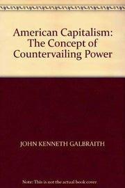 American Capitalism: The Concept of Countervailing Power