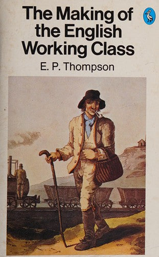 The Making of the English Working Class