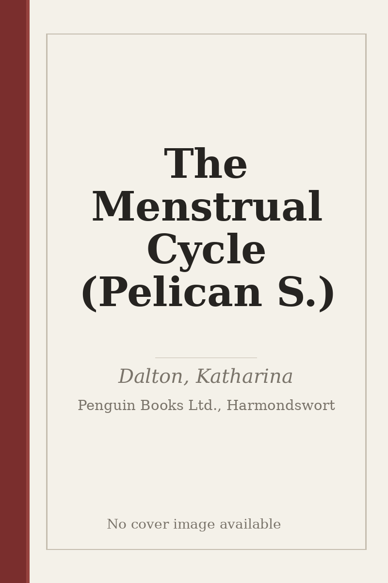 The Menstrual Cycle (Pelican S.) - no cover image available