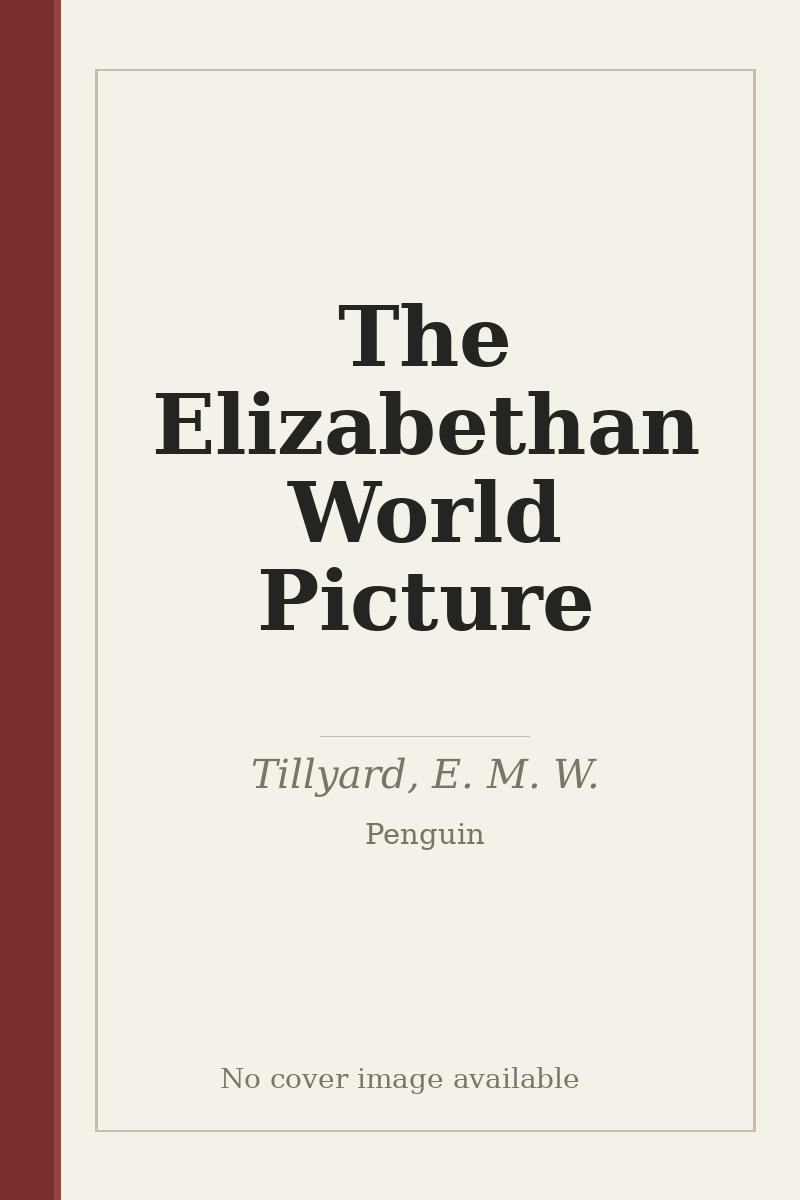 The Elizabethan World Picture - no cover image available