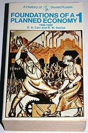 Foundations of a Planned Economy, 1926-1929, Vol. 1 (History of Soviet Russia)
