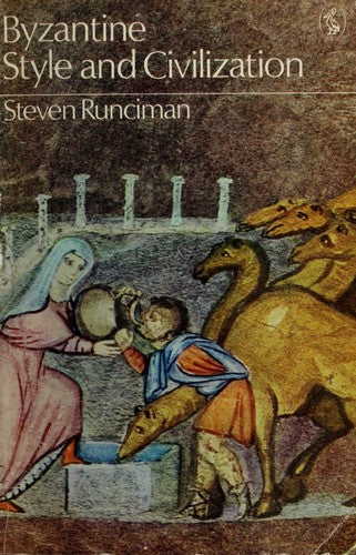 Style And Civilization: Byzantine (Pelican History of Art)