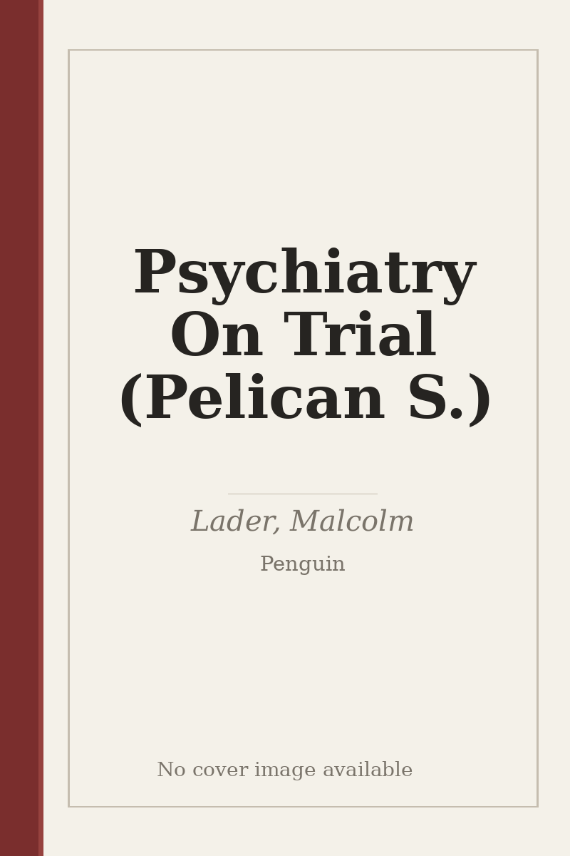 Psychiatry On Trial (Pelican S.) - no cover image available
