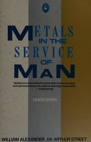 Metals in the Service of Man