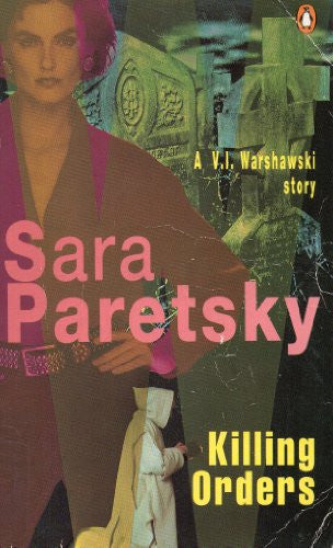 V.I.Warshawski: Indemnity Only, Deadlock and Killing Orders
