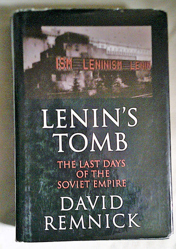 Lenin's Tomb: The Last Days of the Soviet Empire
