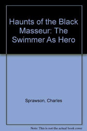 Haunts of the Black Masseur: The Swimmer as Hero