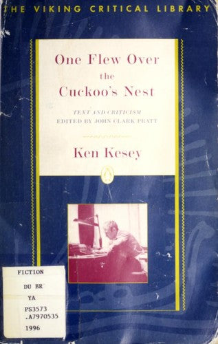 Critical Studies: One Flew Over the Cuckoo's Nest: Text and Criticism; Revised Edition (The Viking Critical Library)