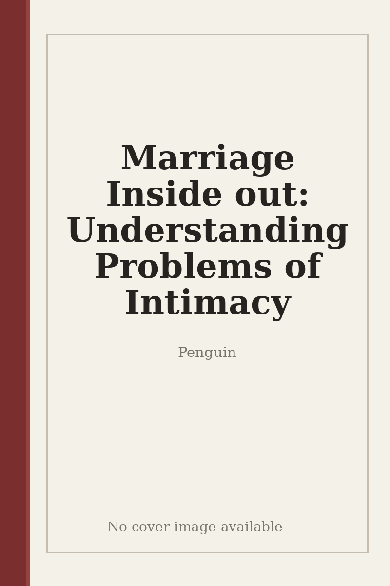 Marriage Inside out: Understanding Problems of Intimacy - no cover image available
