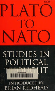 Plato to Nato: Studies in Political Thought (BBC)