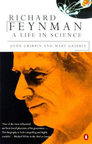 Richard Feynman A Life in Science (Penguin Press Science S.)