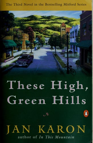 These High, Green Hills: 3 (A Mitford Novel)