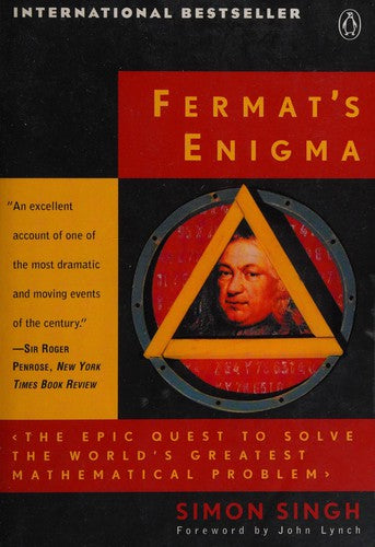 Fermat's Enigma: The Epic Quest to Solve the World's Greatest Mathematical Problem
