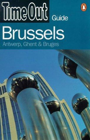 "Time Out" Brussels Guide: Antwerp, Ghent and Bruges ("Time Out" Guides)
