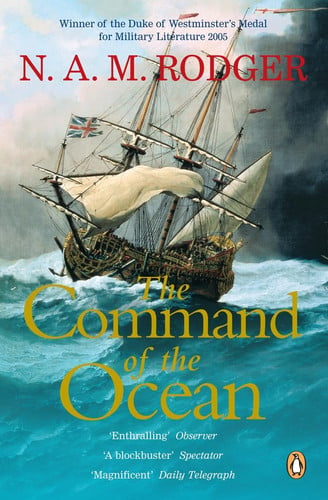 The Command of the Ocean: A Naval History of Britain 1649-1815