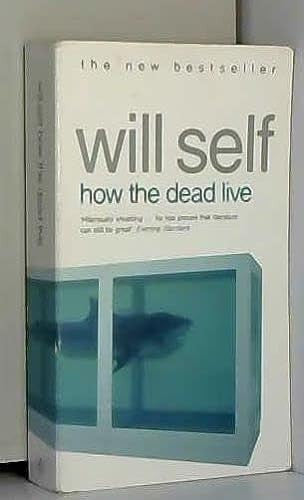How the Dead Live