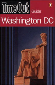 "Time Out" Guide to Washington DC ("Time Out" Guides)