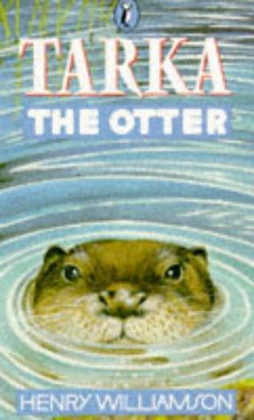 Tarka the Otter. His Joyful Water-life & Death in the Two Rivers