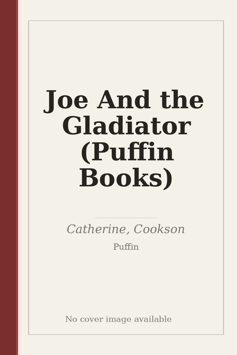 Joe And the Gladiator (Puffin Books) - no cover image available