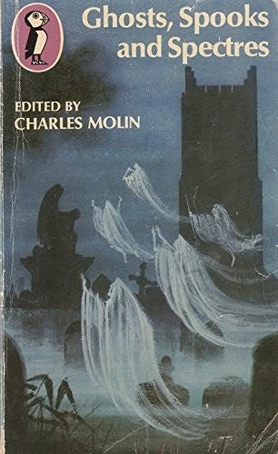 Ghosts, Spooks And Spectres