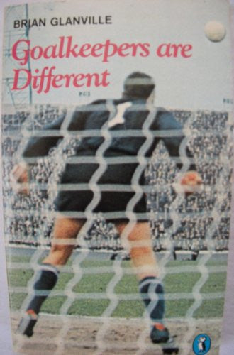 Goalkeepers Are Different (Puffin Books)