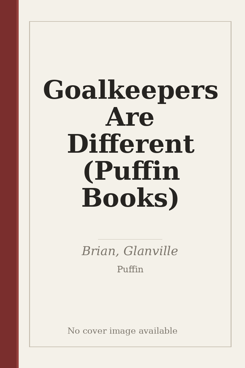 Goalkeepers Are Different (Puffin Books) - no cover image available
