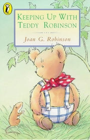 Keeping up with Teddy Robinson (Young Puffin Books)
