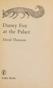 Danny Fox at the Palace (Young Puffin Books)