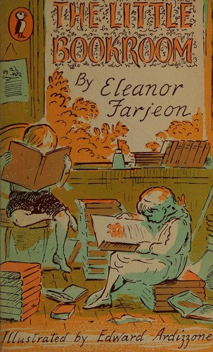 The Little Bookroom: Eleanor Farjeon's Short Stories For Children Chosen By Herself