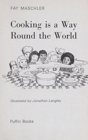 Cooking is a Way Round the World (Puffin Books)