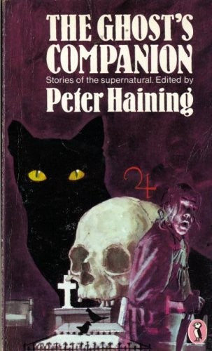 The Ghost's Companion: Stories of Personal Encounters with the Supernatural (Puffin Books)