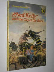 Ned Kelly And the City of the Bees (Puffin Books)