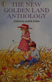 The New Golden Land Anthology: Stories, Poems, Songs, New And Old (Puffin Books)