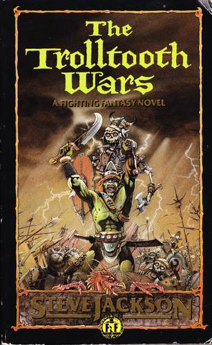 The Trolltooth Wars: A Fighting Fantasy Novel (Puffin Adventure Gamebooks)