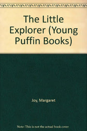 The Little Explorer (Young Puffin Books)