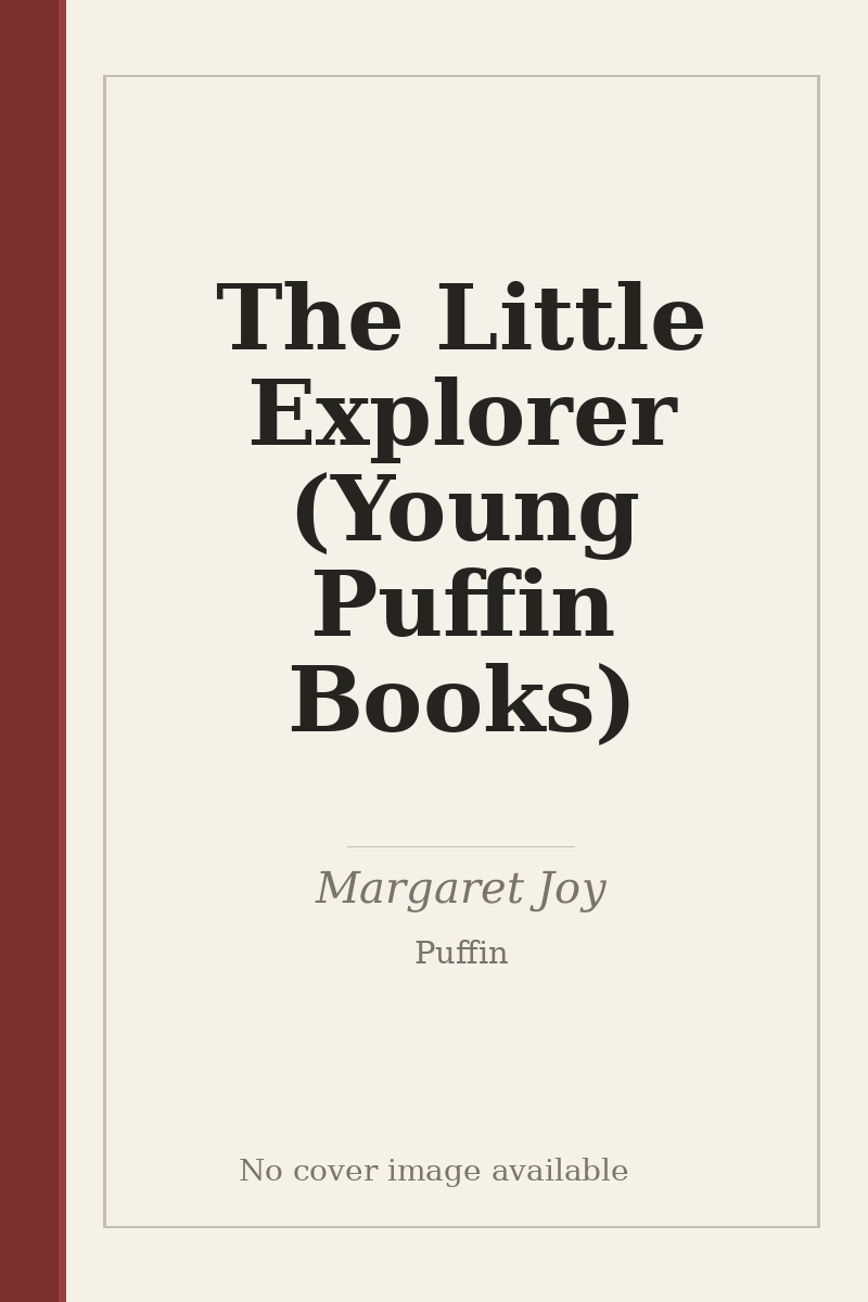 The Little Explorer (Young Puffin Books) - no cover image available