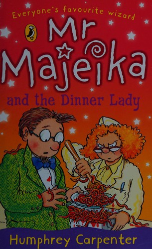 Mr Majeika and the Dinner Lady: 4 (Mr Majeika, 4)