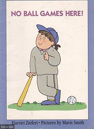 No Ball Games Here (Hello Reading S.)