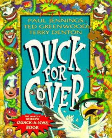 Duck For Cover: The World's Weirdest Quack-a-Joke Book