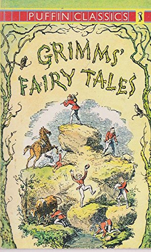 Grimms' Fairy Tales (Puffin Classics)