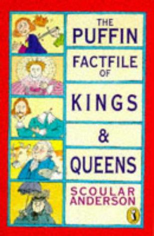 The Puffin Factfile of Kings And Queens