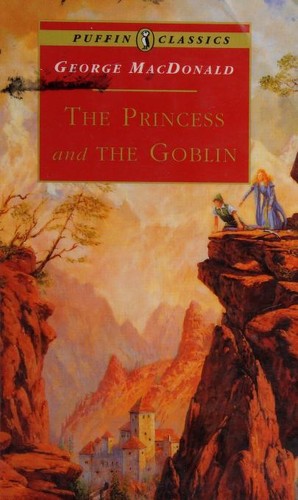 The Princess and the Goblin (Puffin Classics)