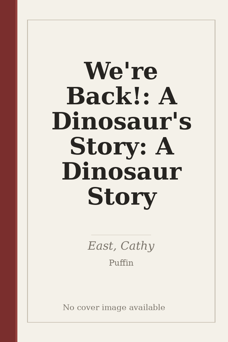 We're Back!: A Dinosaur's Story: A Dinosaur Story - no cover image available