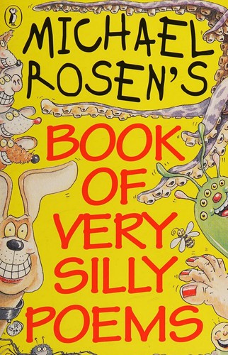 Michael Rosen's Book of Very Silly Poems