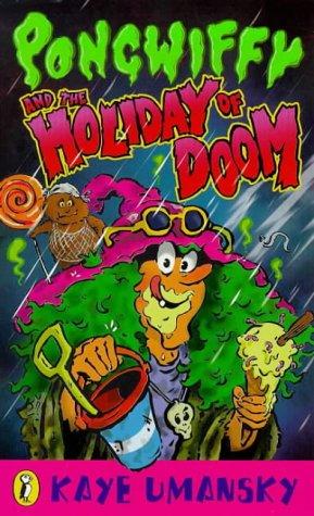 Pongwiffy and the Holiday of Doom (book 4)