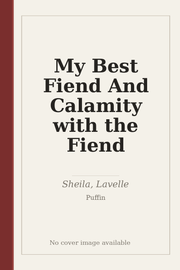 My Best Fiend And Calamity with the Fiend