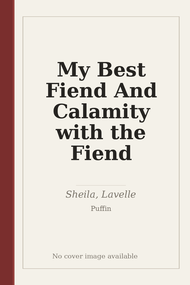 My Best Fiend And Calamity with the Fiend - no cover image available